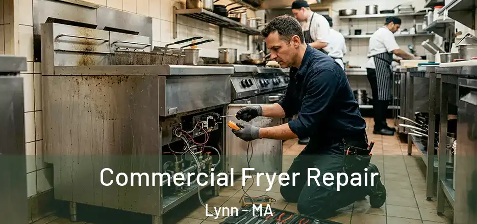  Commercial Fryer Repair Lynn - MA
