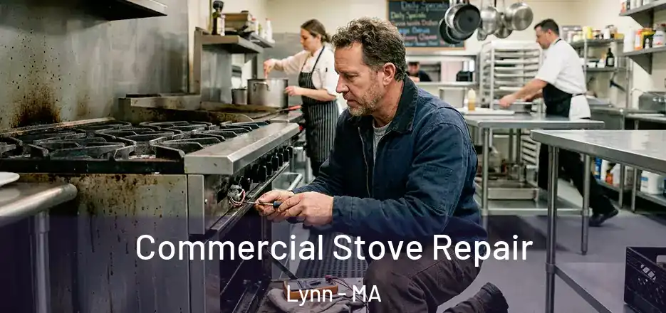 Commercial Stove Repair Lynn - MA