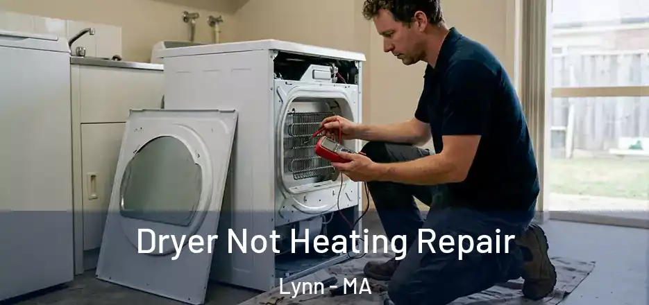 Dryer Not Heating Repair Lynn - MA
