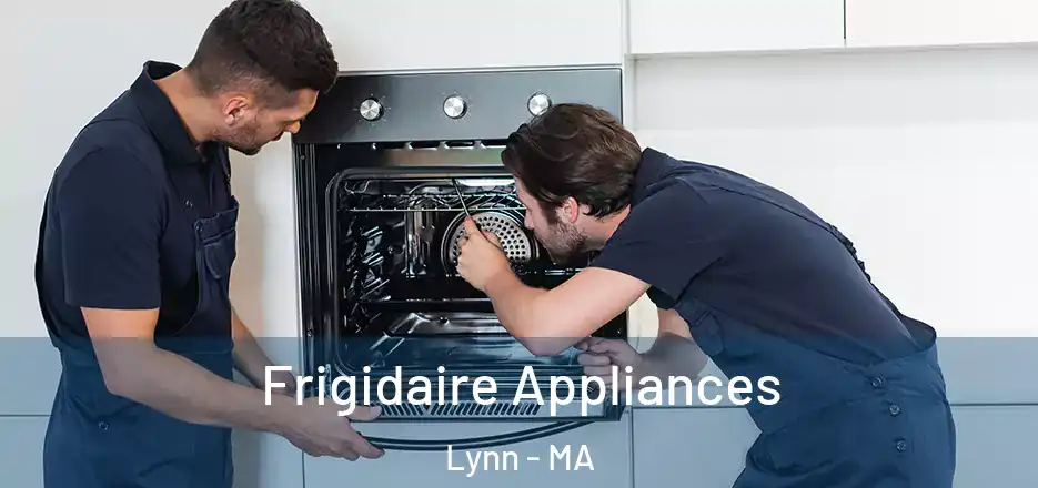 Frigidaire Appliances Lynn - MA