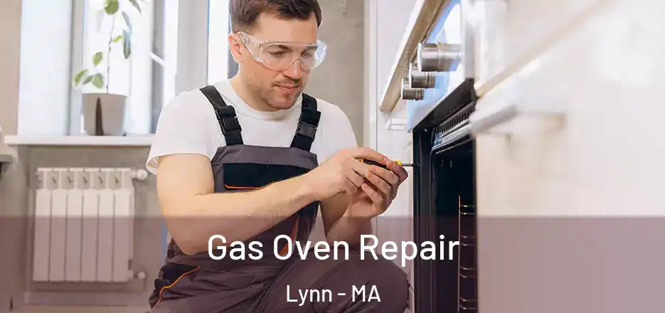 Gas Oven Repair Lynn - MA