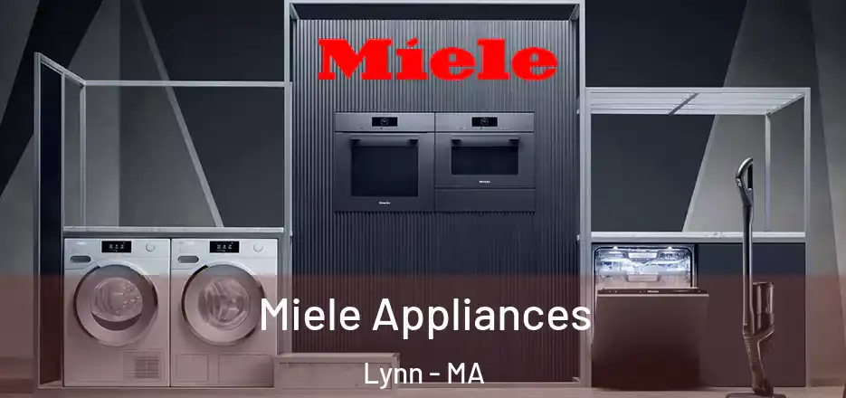 Miele Appliances Lynn - MA