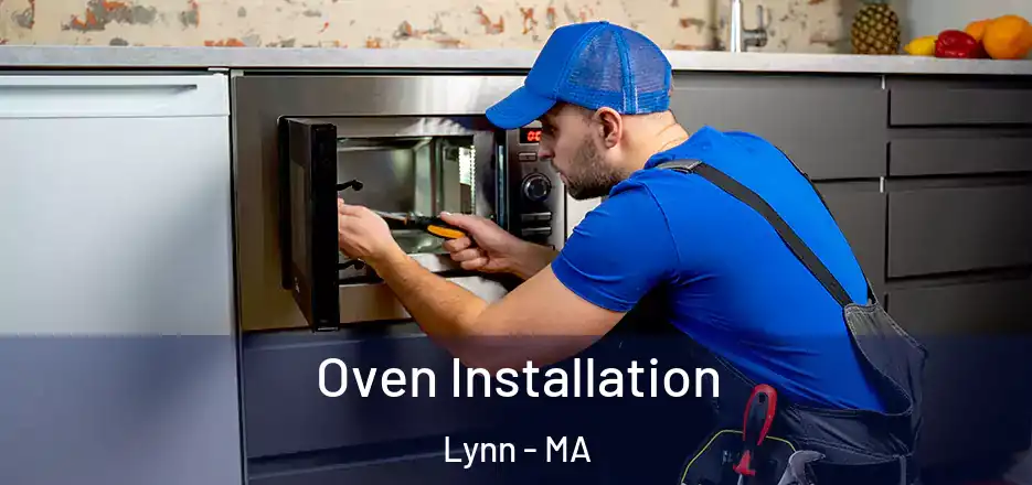 Oven Installation Lynn - MA