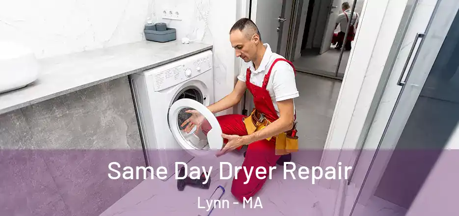 Same Day Dryer Repair Lynn - MA
