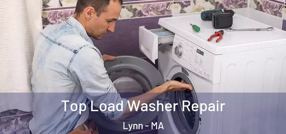 Top Load Washer Repair Lynn - MA