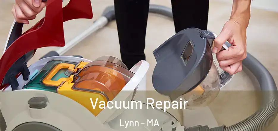 Vacuum Repair Lynn - MA