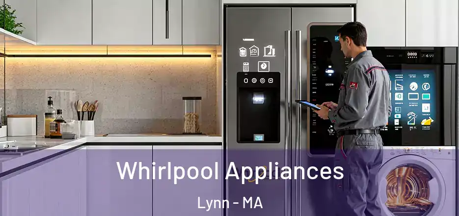 Whirlpool Appliances Lynn - MA